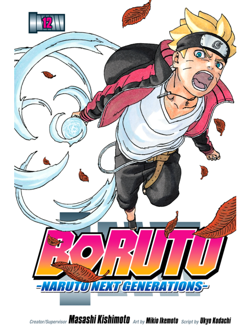 Title details for Boruto: Naruto Next Generations, Volume 12 by Ukyo Kodachi - Available